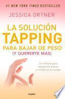 Libro La solución tapping para bajar de peso (y quererte más)