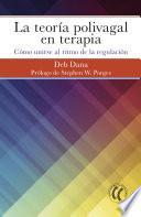 Libro La teoría polivagal en terapia