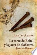 La Torre de Babel y la Jarra de Alabastro