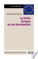 Libro La Unión Europea en sus documentos
