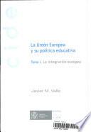 La Unión Europea y su política educativa
