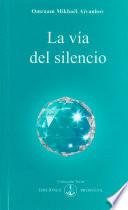 Libro La vía del silencio