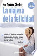 Libro La Viajera de la Felicidad: Inspirado En Una Historia Real.