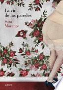 La vida de las paredes