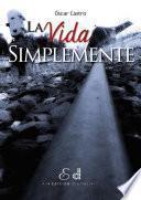 Libro La vida simplemente