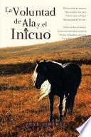 Libro La voluntad de ala y el inicuo