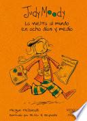 La vuelta al mundo en ocho días y medio (Colección Judy Moody 7)