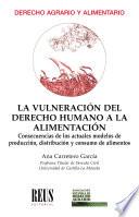 Libro La vulneración del derecho humano a la alimentación