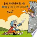 Las aventuras de Facu y Café con Leche 5