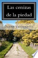 Libro Las cenizas de la piedad