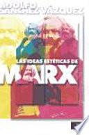 Las ideas estéticas de Marx