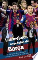 LAS MEJORES ANÉCDOTAS DEL BARÇA