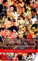 Libro LAS MEJORES FRASES DE LA HISTORIA DEL CINE