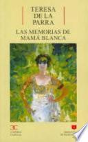Libro Las memorias de Mamá Blanca