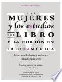 Libro Las mujeres y los estudios del libro y la edición en Iberoamérica