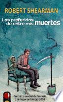 Libro Las preferidas de entre mis muertes