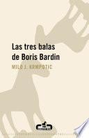 Libro Las tres balas de Boris Bardin