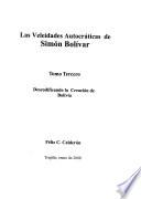 Libro Las veleidades autocráticas de Simón Bolívar: Descodificando la creación de Bolivia