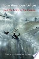 Libro Latin American Culture and the Limits of the Human