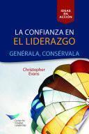 Libro Leadership Trust: Build It, Keep It (Spanish for Latin America)