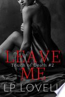 Libro Leave Me