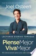 Lecturas diarias tomadas de Piense mejor, viva mejor