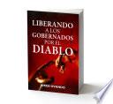 Libro Liberando a los gobernados por el diablo