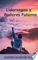 Libro Liderazgos y Poderes Futuros