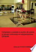 Libro Limpieza y puesta a punto de pisos y zonas comunes en alojamientos. UF0039.