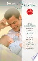 Libro Lo llaman amor - Un novio imposible - Sin dejar de amarte