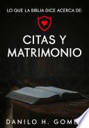 Libro Lo que dice la Biblia acerca de: Citas y Matrimonio