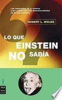 Lo que Einstein no sabía