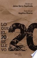 Libro Lo que el 20 se llevó