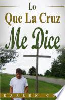Libro Lo Que La Cruz Me Dice