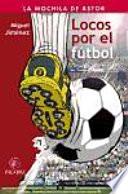 Libro Locos por el fútbol