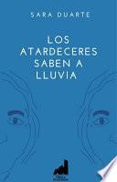 Libro Los atardeceres saben a lluvia