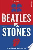 Los Beatles Versus Los Rolling Stones