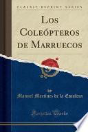 Libro Los Coleópteros de Marruecos (Classic Reprint)