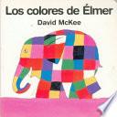 Los Colores de Elmer / The Colors of Elmer