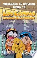 Los Compas Escapan de la Prisión