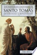 Libro Los evangelios gnósticos de Santo Tomás