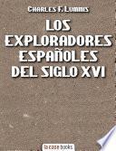 Libro Los exploradores españoles del siglo XVI