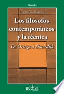 Libro Los filósofos contemporáneos y la técnica