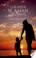 Libro Los hijos se aman diferente