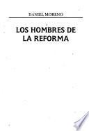 Los hombres de la reforma