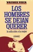 Libro Los hombres se dejan querer