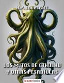 Libro Los Mitos de Cthulhu y otras pesadillas