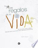 Los regalos de la vida