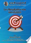 Libro Los Resultados son Inevitables