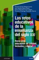 Libro Los retos educativos de la enseñanza del siglo XXI